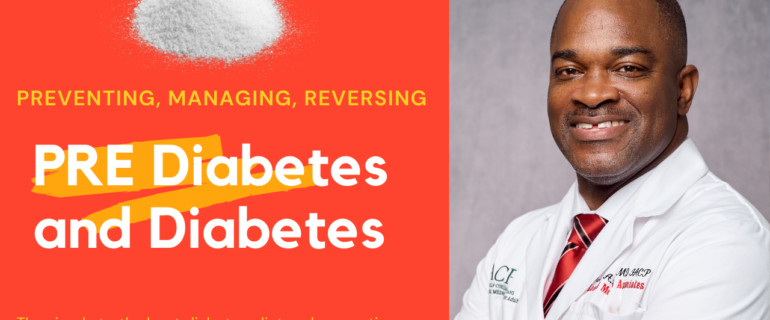 Preventing and Reversing Prediabetes and Diabetes is Possible